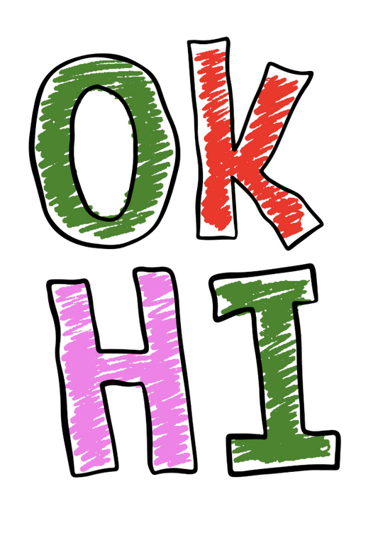 OK HI!